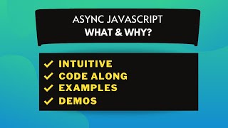 Celebrity Asynchronous JavaScript Tutorial #1 - What and Why of Asynchronous JavaScript [Beginner Friendly] Wealth