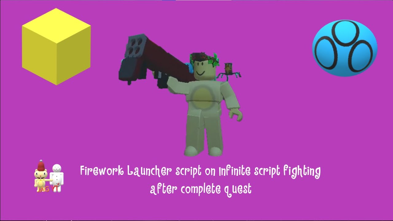 Firework Launcher script on Infinite script fighting after complete ...