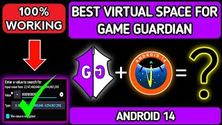 Best Virtual Space For Game Guardian On Android 14 No Root - 2025