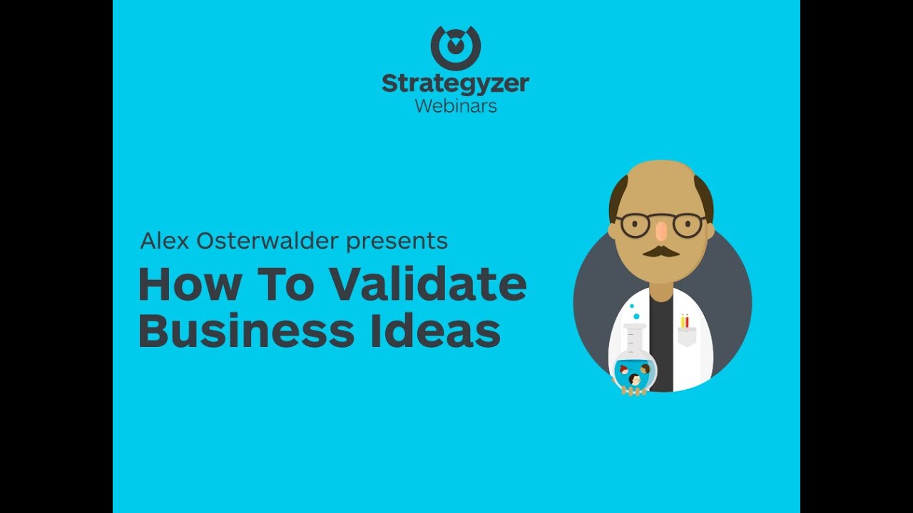 Strategyzer Webinar: How To Validate Business Ideas