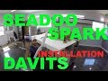 Seadoo spark UNDER mount drop down davit installation how to WWW.DINGHYDAVITS.COM