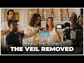 Behind the scenes  the veil removed