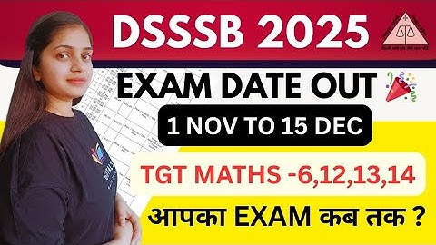 Dsssb tgt exam dates out | dsssb tgt maths sst and other exam dates out | dsssb tgt maths @gmt0 