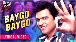 Baygo Baygo - Lyrical Video | Ringa Ringa | Ajay - Atul, Kunal Ganjawala