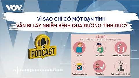 Có bao nhiêu bệnh lây qua đường tình dục