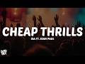 Sia Cheap Thrills Lyrics Ft Sean Paul