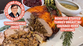Roasted Stuffed Turkey Breast w/ Stuffing | Cranberry Sauce & Gravy | Detailed Deboning Process