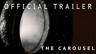 The Carousel | Official Trailer [HD] | April 2019