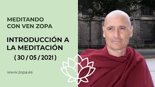 2021-05-30 Meditando con Zopa  Introducción a la Meditacion nivel 1