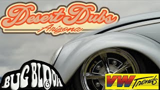 Edgefinder Bug Bloom #6 VW Show and Desert Dubs !