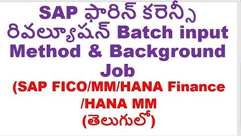 Foreign Currency Revaluation -Full End to End "Foreign Currency Revaluation configuration*-SAP FICO