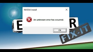 NVIDIA Install An Unknown Error Has Occurred / Error instalador NVIDIA / SOLUCIONADO ✅️