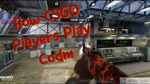 How CSGO players play CODM