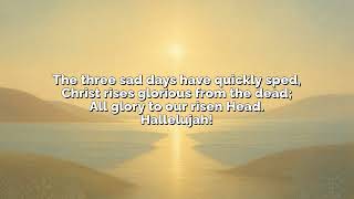 The Strife Is O’er, the Battle Done — Traditional Easter Hymn (Public Domain)
