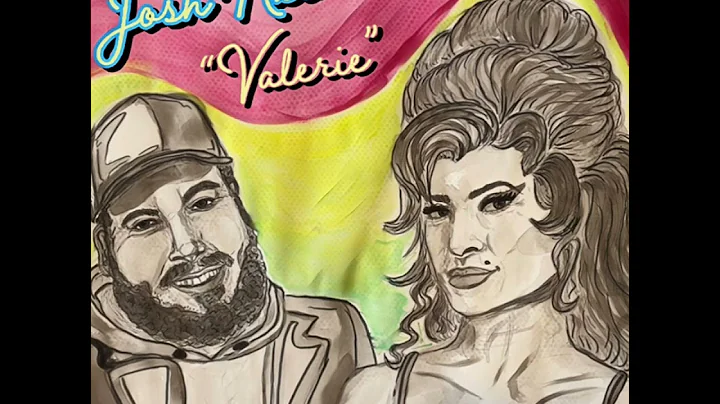 Josh Heinrichs “Valerie”