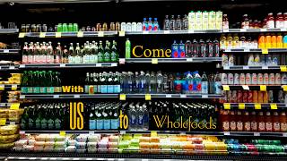 A Trip To Whole Foods... Did NOT Go As Planned