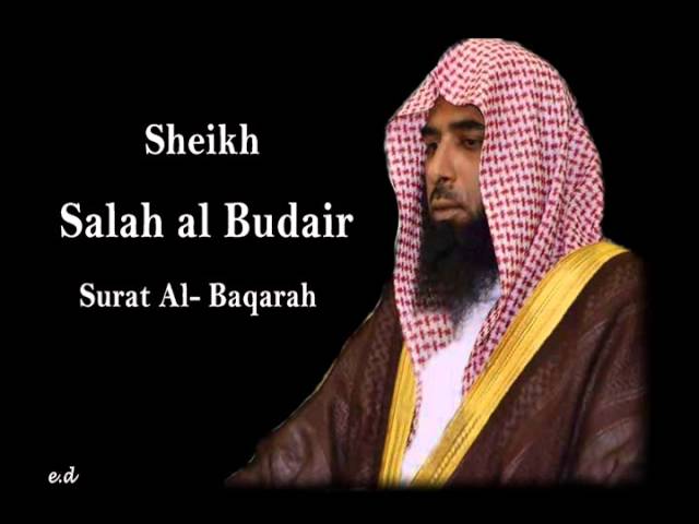 Sheikh Salah al Budair Surat Al Baqarah class=