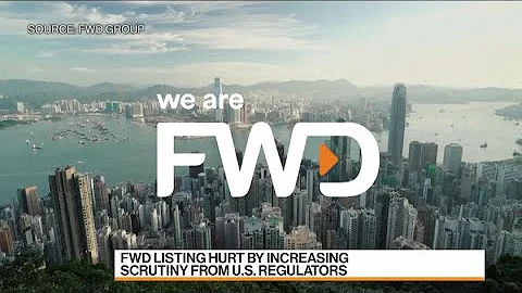 FWD Group IPO Said to Stall Amid Scrutiny - 天天要聞