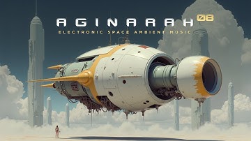 AGINARAH 8 / Electronic ambient space music