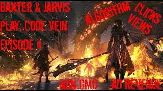 Baxter and Jarvis Play Code Vein Ep 4