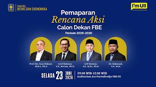 Pemaparan Rencana Aksi oleh Calon Dekan FBE UII. Pemaparan Rencana Aksi oleh Calon Dekan FBE UII.