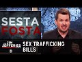 Jim Finds Flaws in Sex Trafficking Prevention Bills - The Jim Jefferies Show