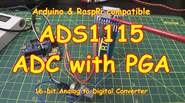 #104 ADS1115 Analog-to-Digital Converter for Arduino, Pi 🥧& All (2018)