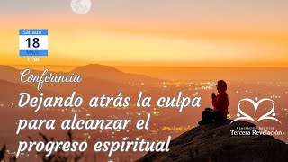 Dejando atrás la culpa para alcanzar el progreso espiritual