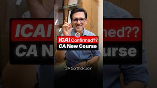 Full ICAI New CA Course: Major Changes Explained | New CA Syllabus 2027 | CA Sarthak Jain Guide