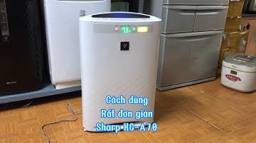 Cách dùng máy lọc không khí Sharp Kc-A70 | Mới nhất