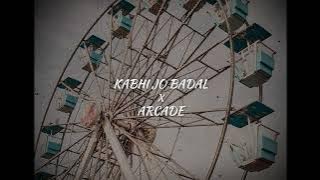 Arcade x Kabhi jo badal barse (Super slowed)