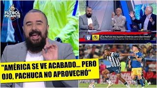 Álvaro ADMITE que Pachuca fue MUY SUPERIOR al América. Los GOLES hay que hacerlos | Futbol Picante