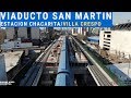 Avance de Obra Estación Chacarita / Villa crespo Viaducto San Martín Agosto 2019