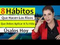 💰 7+1 HÁBITOS que la GENTE RICA HACE que los POBRES NO ¿Los TIENES? (Te TRAERAN MUCHA ABUNDANCIA!)