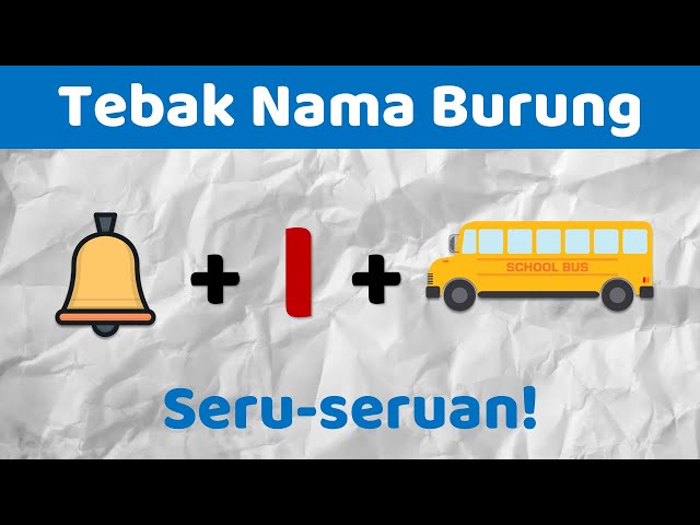 Seru-seruan Lagi! Teka-teki Tebak Nama Burung class=