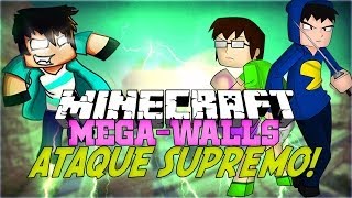 Minecraft: ATAQUE SUPREMO! (Mega Walls)