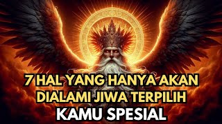 Download Lagu JIWA TERPILIH 🌟 7 Hal yang Hanya Akan Dialami oleh Jiwa Terpilih | Kamu Termasuk? MP3