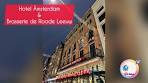 ÁMSTERDAM, Hotel De Roode Leeuw. - YouTube