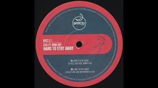 Ezel Feat. Rona Ray - Hard To Stay Away