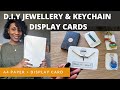 HOW TO MAKE JEWELLERY DISPLAY CARDS | Step by step tutorial how to D.I.Y Keychain & Jewellery cards