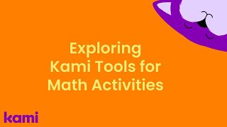 Exploring Tools for Math in Kami Wealth