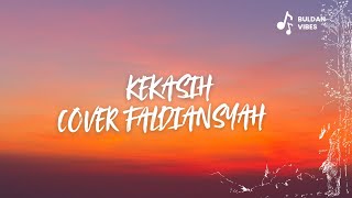 Kekasih - Pance Pondaag (Cover Faldiansyah)