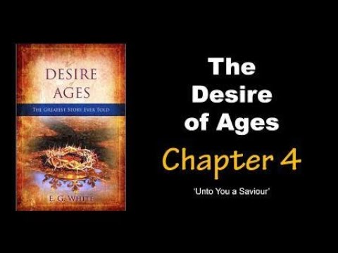 The Desire of Ages Audiobook Chapter 4: Unto You A Saviour