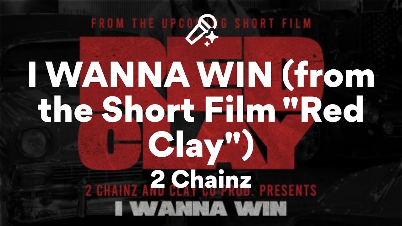 2 Chainz, I WANNA WIN