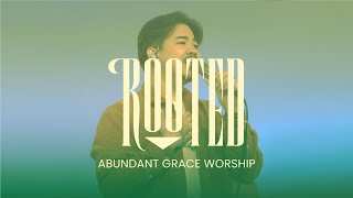 Download Lagu Rooted (LIVE) | Abundant Grace Worship MP3 Download Lagu Rooted (LIVE) | Abundant Grace Worship MP3