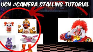 Five nights at freddy’s Ucn #Camera Stalling Tutorial