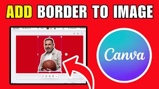 How To Add Border To Image In Canva | Add White Border To Image In Canva