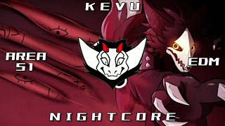 KEVU - AREA 51 (EDM) HQ | ✘ Nightcore