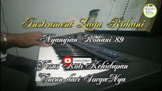 Download lagu NYANYIAN ROHANI 89 (VERSI MUSIK) 'YESUS ROTI KEHIDUPAN, TURUN DARI SORGANYA'