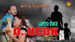 O UCOK || Lamtio Voice ( Official Video Lirik )